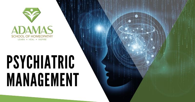 Adamas School of Homeopathy. Los Angeles School of Homeopathy. Seminar on Psychiatric Management